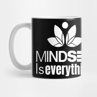 mindset is everything Mug